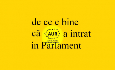 de ce e bine că AUR a intrat in Parlament